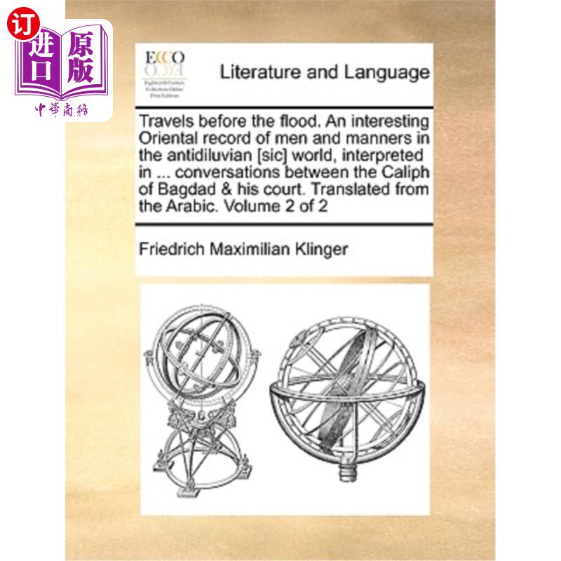 海外直订Travels Before the Flood. an Interesting Oriental Record of Men and Manners in t 《洪水前游记》一个有趣的东