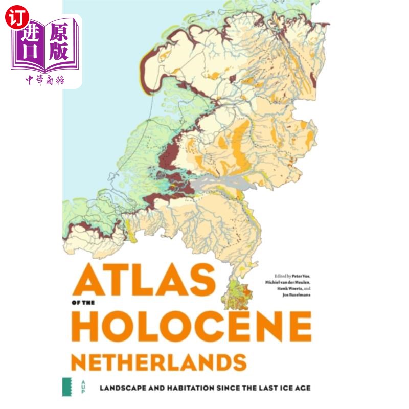 海外直订Atlas of the Holocene Netherlands 全新世荷兰地图集