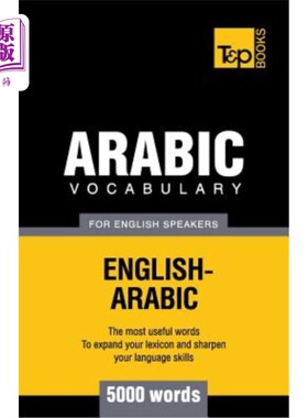 海外直订Arabic vocabulary for English speakers - 5000 words 英语使用者阿拉伯语词汇-5000个单词