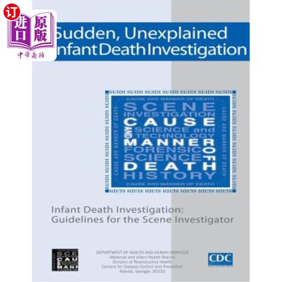 海外直订医药图书Sudden, Unexplained, Infant Death Investigation: Guidelines for the Scene Invest 婴儿猝死调查：现场