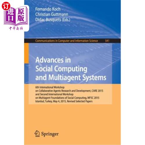 海外直订Advances in Social Computing and Multiagent Systems: 6th International Workshop  社会计算和多智能体系统的进