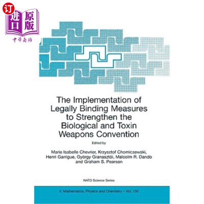 海外直订The Implementation of Legally Binding Measures to Strengthen the Biological and  加强《生物和毒素武器公约》