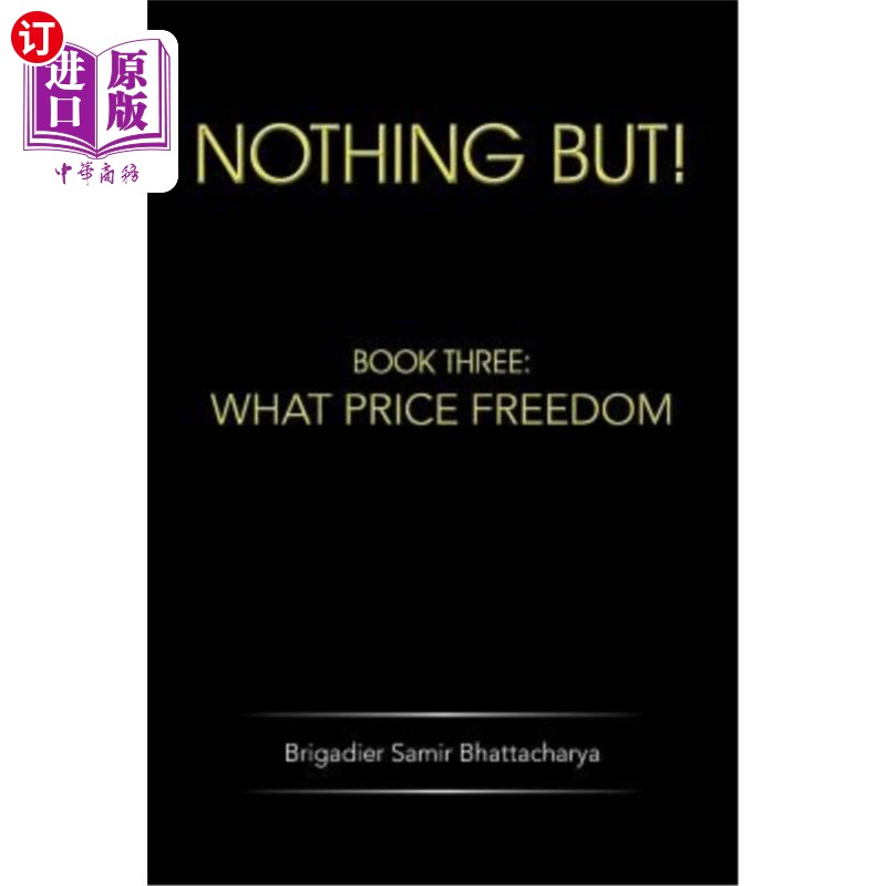 海外直订Nothing But!: Book Three: What Price Freedom 没有但是!第三卷:自由的代价