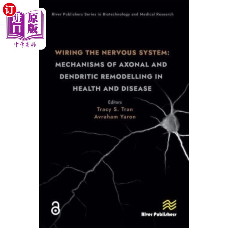 海外直订医药图书Wiring the Nervous System: Mechanisms of Axonal ... 连接神经系统:健康和疾病中轴突和树突重塑的机制