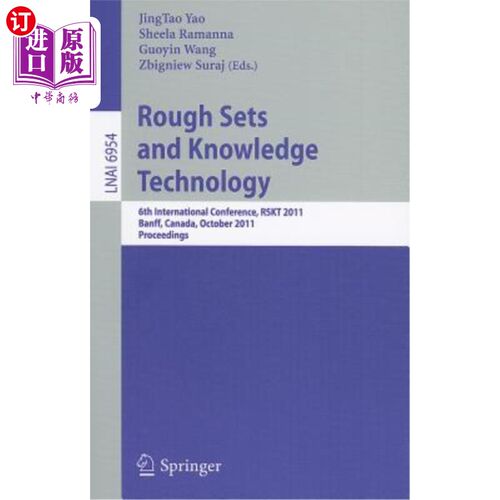 海外直订Rough Set and Knowledge Technology: 6th International Conference, Rskt 2011, Ban 粗糙集与知识技术：第六届国