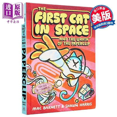 太空中的一只猫与回形针的愤怒 英文原版 The First Cat in Space and Wrath of the Paperclip Mac Barnett【中商原版】