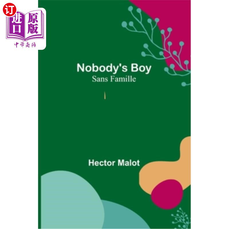 海外直订Nobody's Boy; Sans Famille 没有人的男孩;无家庭