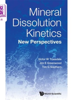 海外直订Mineral Dissolution Kinetics: New Perspectives 矿物溶解动力学：新观点