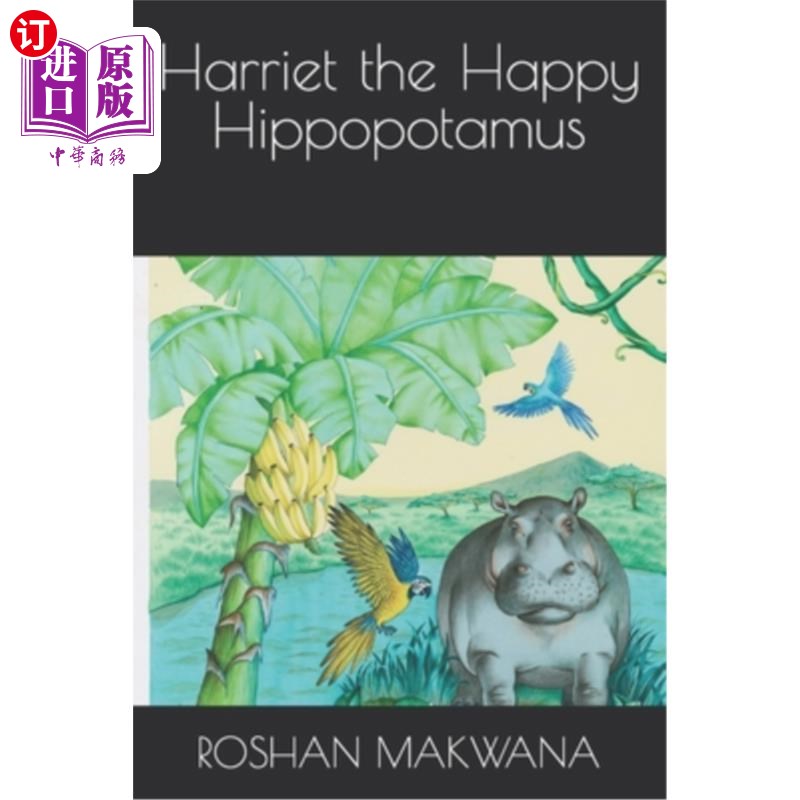 海外直订Harriet the Happy Hippopotamus 快乐的河马哈丽特