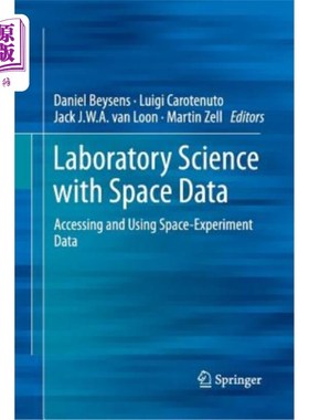 海外直订医药图书Laboratory Science with Space Data: Accessing and Using Space-Experiment Data 空间数据实验室科学：
