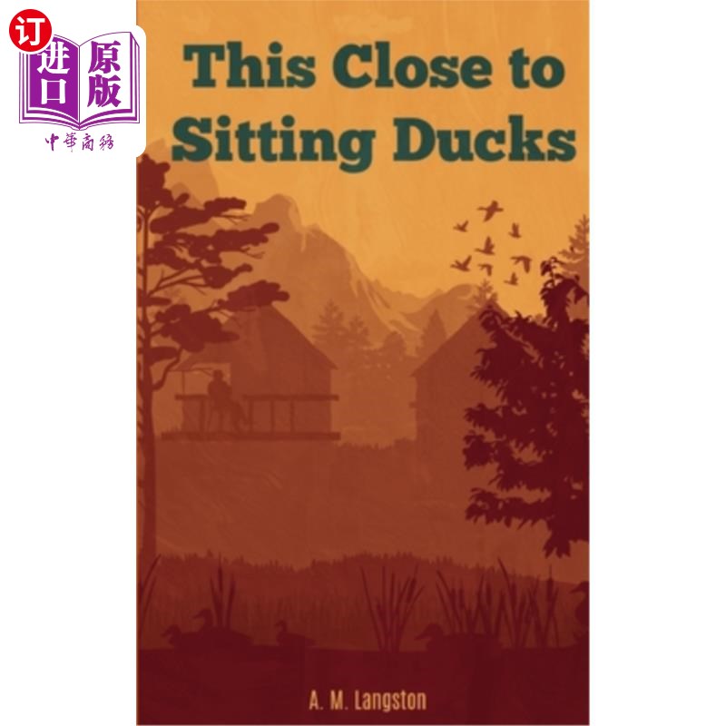 海外直订This Close to Sitting Ducks 这简直是无稽之谈