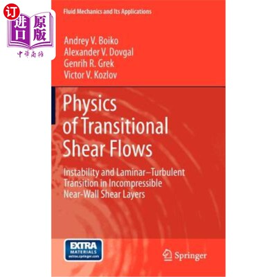 海外直订Physics of Transitional Shear Flows: Instability and Laminar-Turbulent Transitio 过渡剪切流动物理:不可压缩