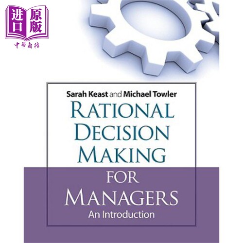 经理人理性决策导论 Rational Decision Making For Managers 英文原版 Michael Towler 企业管理【中商原版】