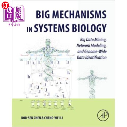 海外直订医药图书Big Mechanisms in Systems Biology: Big Data Mining, Network Modeling, and Genome 系统生物学中的大机