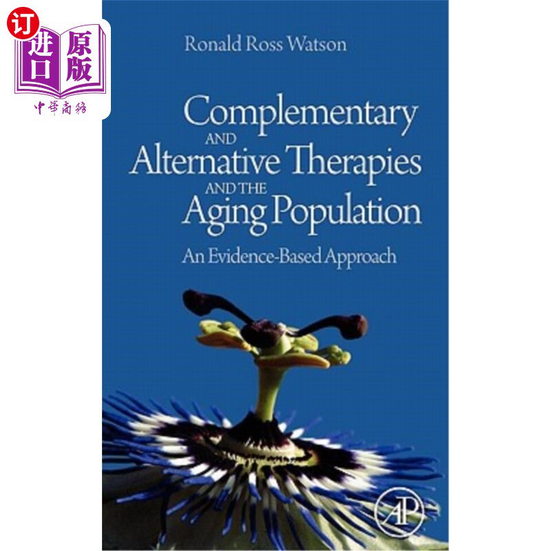海外直订医药图书Complementary and Alternative Therapies and the Aging Population: An Evidence-Ba 补充和替代疗法与人