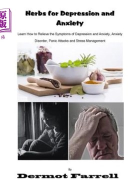 海外直订医药图书Herbs for Depression and Anxiety: Learn How to Relieve the Symptoms of Depressio 抑郁和焦虑的草药: