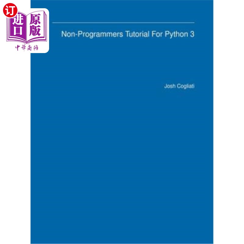 海外直订Non-Programmers Tutorial For Python 3 python 3的非程序员教程