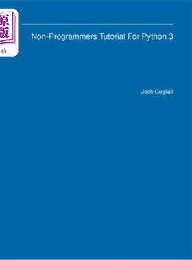海外直订Non-Programmers Tutorial For Python 3 python 3的非程序员教程