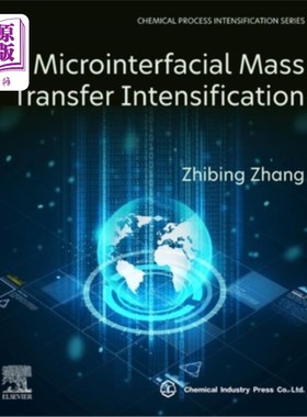 海外直订Microinterfacial Mass Transfer Intensification 微界面传质强化