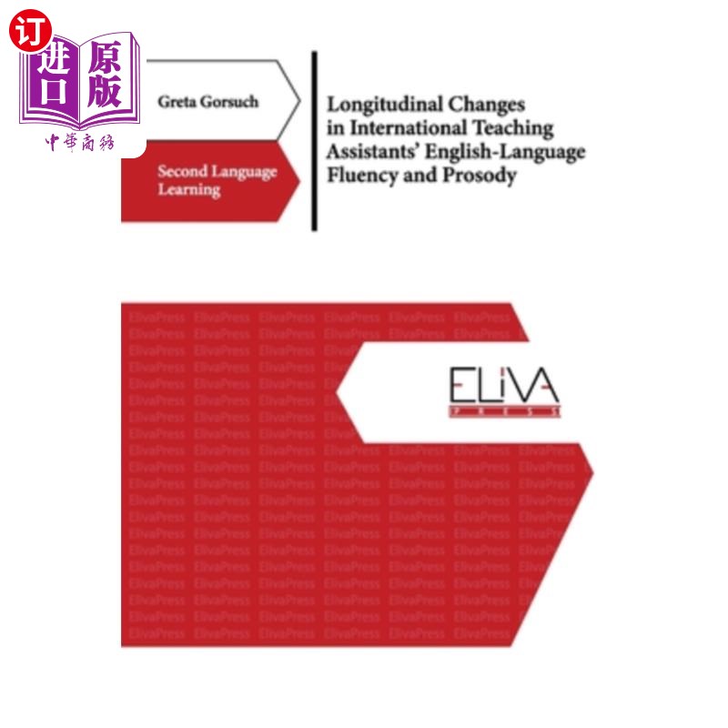 海外直订Longitudinal Changes in International Teaching Assistants' English-Language Flue 国际助教英语流利性与韵律的