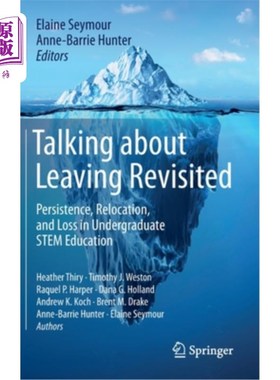 海外直订Talking about Leaving Revisited: Persistence, Relocation, and Loss in Undergradu 再谈离开:本科Stem教育的坚