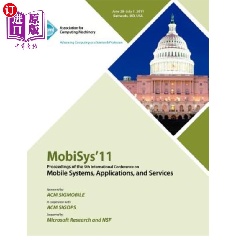 海外直订MobySys 11 Proceedings of the 9th International Conference on Mobile Systems, Ap 第九届移动系统,应用和服务