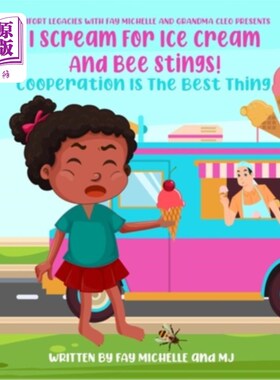 海外直订I Scream For Ice Cream And Bee Stings!: Cooperation Is The Best Thing 我尖叫着要冰淇淋和蜜蜂蛰!当前位置合作