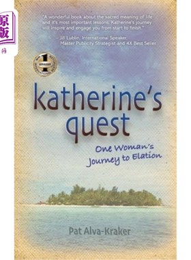 海外直订Katherine's Quest: One Woman's Journey to Elation 凯瑟琳的追求：一个女人的兴高采烈之旅