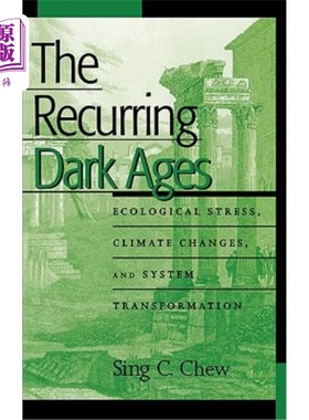 海外直订The Recurring Dark Ages: Ecological Stress, Climate Changes, and System Transfor 反复出现的黑暗时代：生态压
