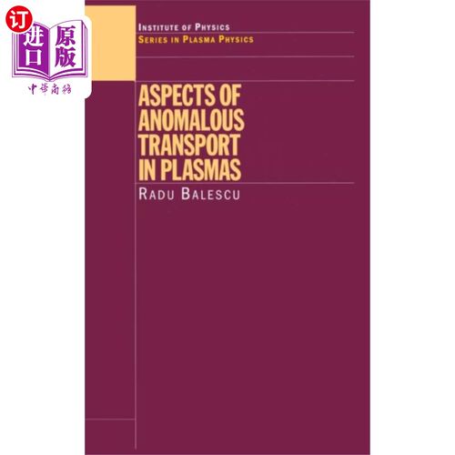 海外直订Aspects of Anomalous Transport in Plasmas 等离子体反常输运的若干方面