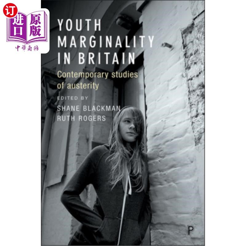 海外直订Youth Marginality in Britain: Contemporary Studies of Austerity 英国青年边缘化:紧缩的当代研究