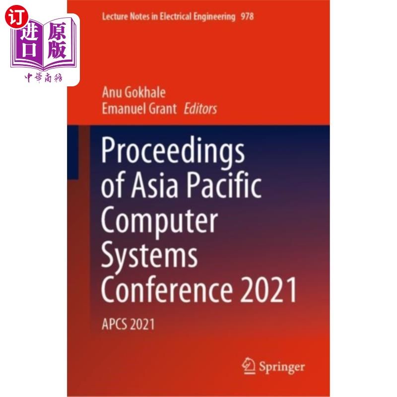 海外直订Proceedings of Asia Pacific Computer Systems Con... 2021年亚太计算机系统会议论文集