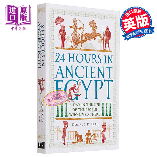 24小时漫步古代城市系列 古埃及 平装 英文原版 24 Hours in Ancient Egypt Donald P Ryan【中商原版】