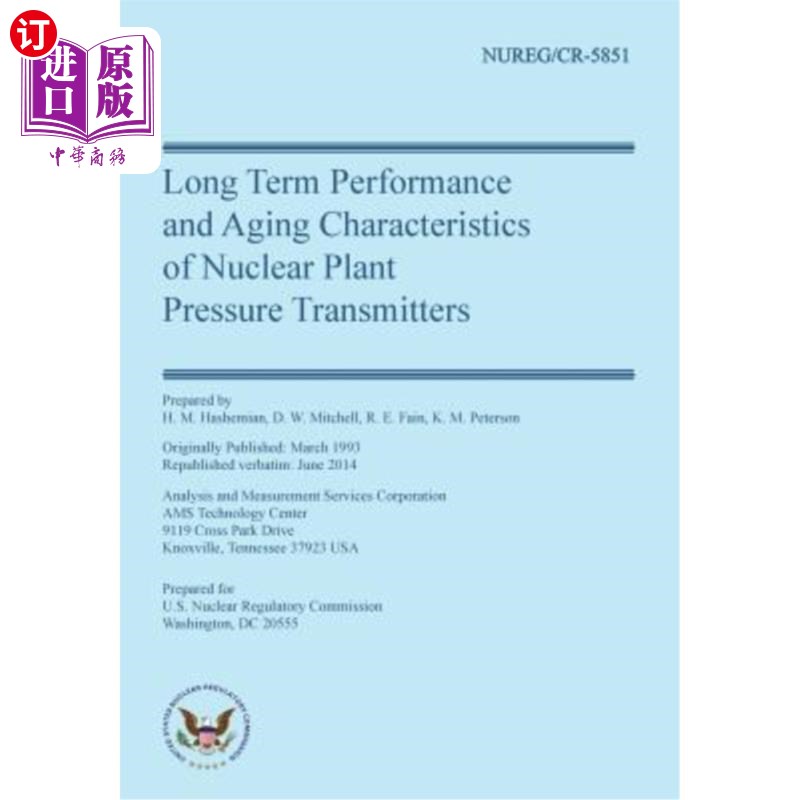 海外直订Long Term Performance & Aging Characteristics of Nuclear Plant Pressure Transmit 核电站压力变送器的长期性能