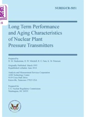 海外直订Long Term Performance & Aging Characteristics of Nuclear Plant Pressure Transmit 核电站压力变送器的长期性能