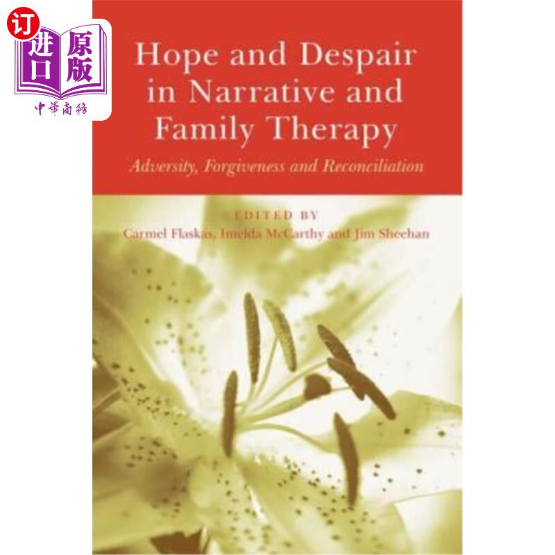 海外直订医药图书Hope and Despair in Narrative and Family Therapy: Adversity, Forgiveness and Rec 叙事中的希望与绝望
