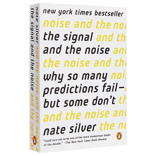 预售 【中商原版】信号与噪声 豆瓣逻辑思维书单 英文原版 The Signal and the Noise Nate Silver 大数据时代预测的科学与艺术