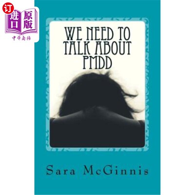 海外直订医药图书We Need To Talk About PMDD: Living with Premenstrual Dysphoric Disorder 我们需要谈谈PMDD：患有经前