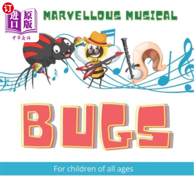 海外直订The Marvellous Musical Bugs: 17 Marvellous Musical Bugs gradually come together  奇妙的音乐虫:17个奇妙的音