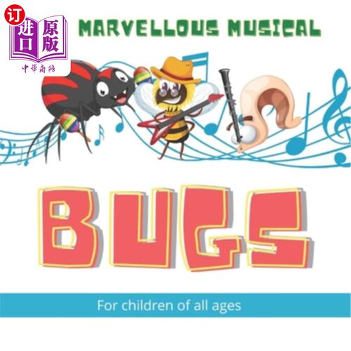 海外直订The Marvellous Musical Bugs: 17 Marvellous Musical Bugs gradually come together  奇妙的音乐虫:17个奇妙的音