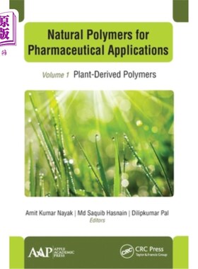 海外直订Natural Polymers for Pharmaceutical Applications: Volume 1: Plant-Derived Polyme 用于制药应用的天然聚合物: