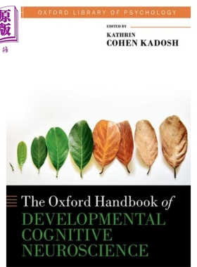 预售 牛津发展认知神经科学手册 Developmental Cognitive Neuroscience 英文原版 作者 Kathrin C Kadosh【中商原版】