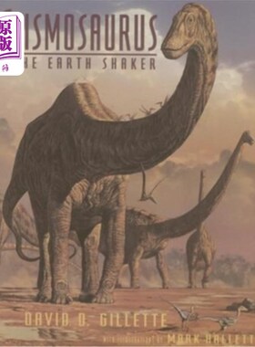 海外直订Seismosaurus: The Earth Shaker 地震龙：地球震动器