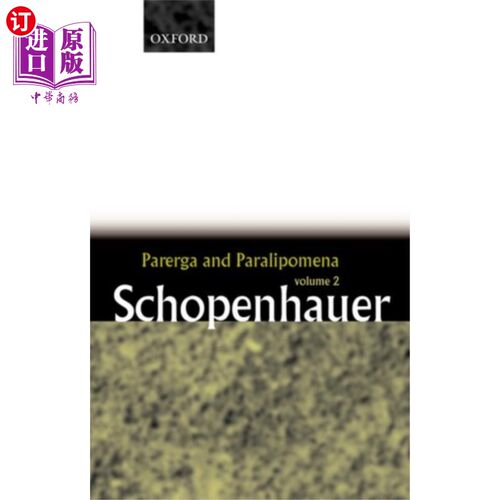海外直订Parerga and Paralipomena: Volume 2: Short Philos... Parerga和Paralipomena:卷2:哲学短文
