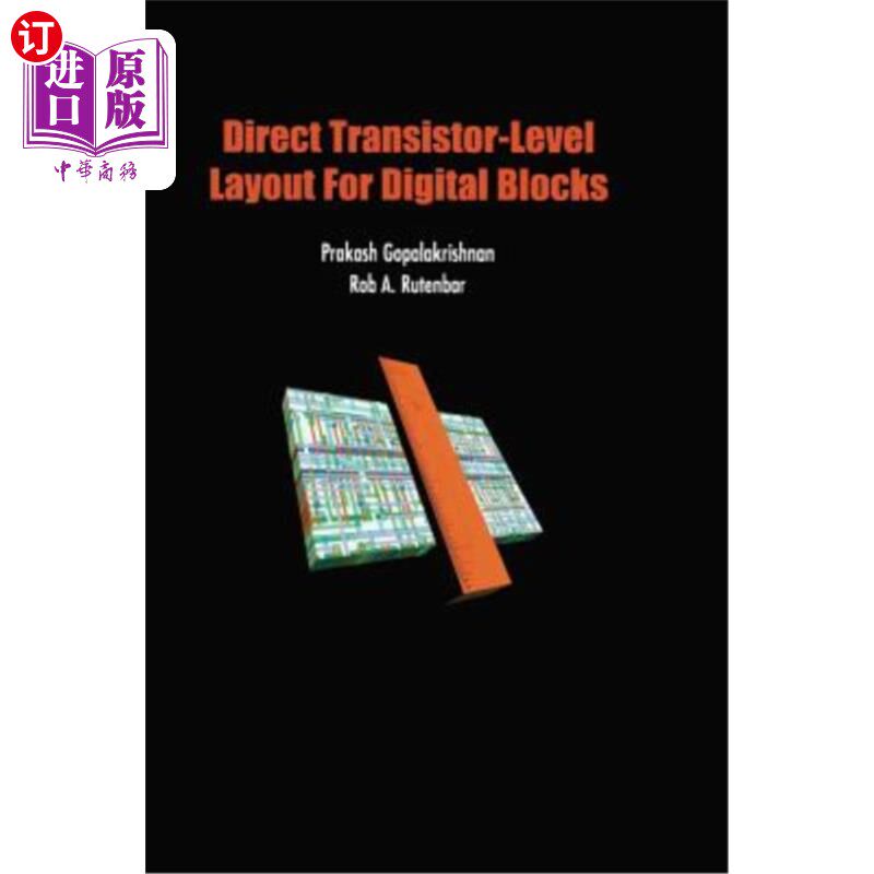 海外直订Direct Transistor-Level Layout for Digital Blocks 数字块的直接晶体管级