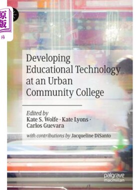 海外直订Developing Educational Technology at an Urban Community College 在城市社区学院发展教育技术