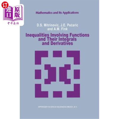 海外直订Inequalities Involving Functions and Their Integrals and Derivatives 涉及函数及其积分和导数的不等式