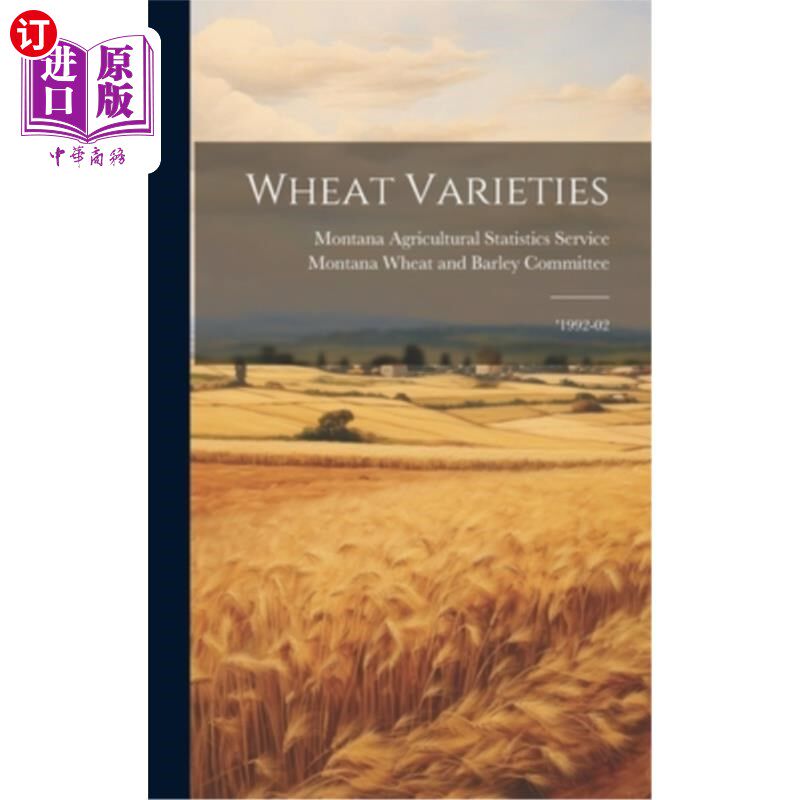 海外直订Wheat Varieties: '1992-02 小麦品种：1992- 2002