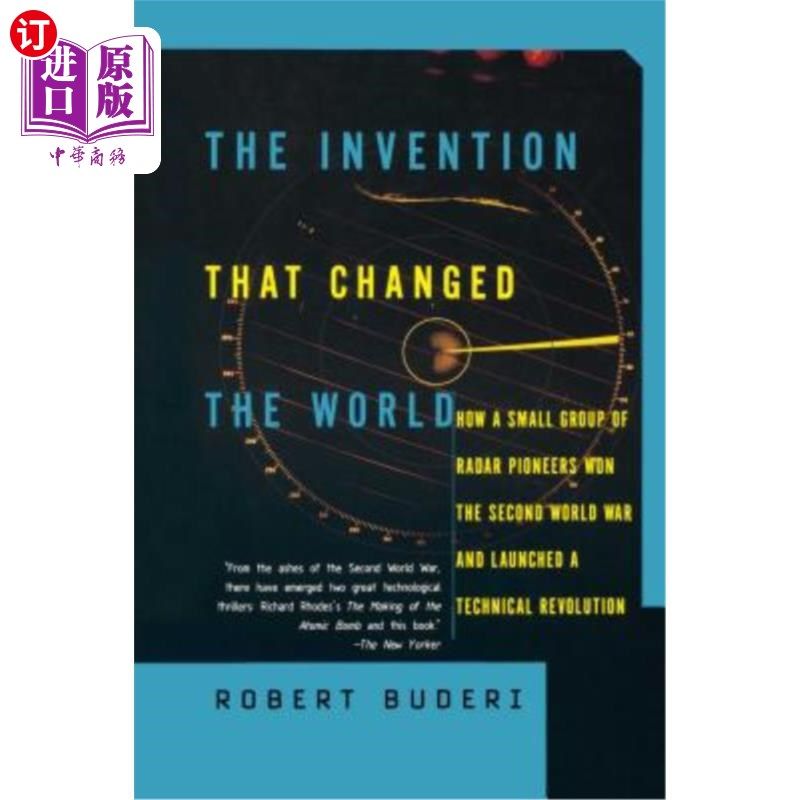 海外直订The Invention That Changed the World: How a Small Group of Radar Pioneers Won th 改变世界的发明:一小群雷达
