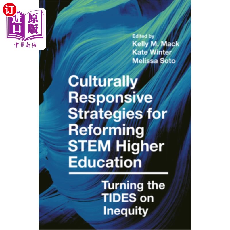 海外直订Culturally Responsive Strategies for Reforming Stem Higher Education: Turning th 高等教育改革的文化响应策略